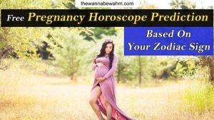 Free Pregnancy Horoscope Prediction Based On Your Zodiac Sign