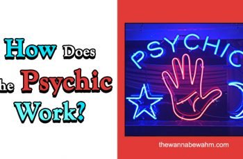 How Does The Psychic Work? [Basic Things To Know Before Consulting]